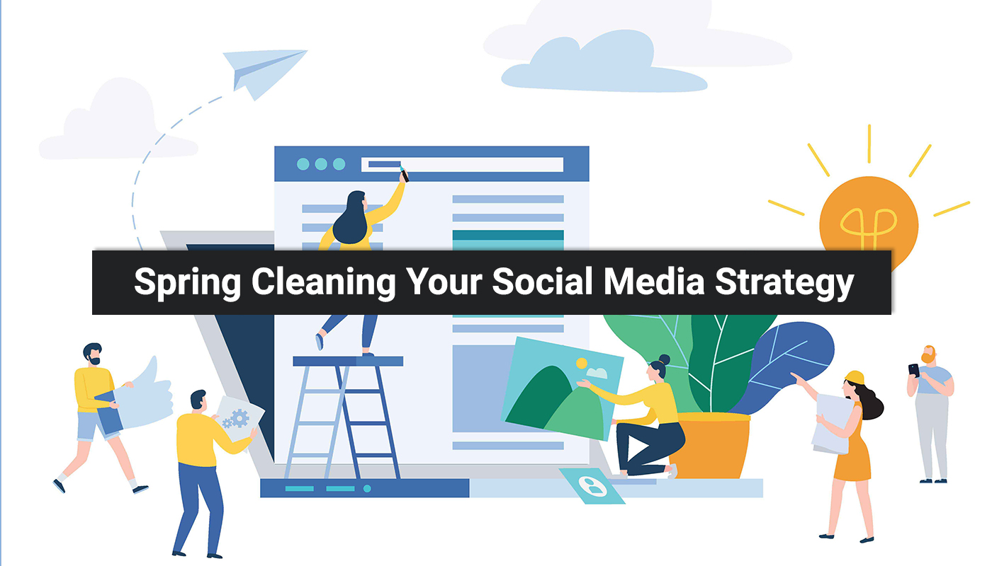 Spring Cleaning Social Strategy