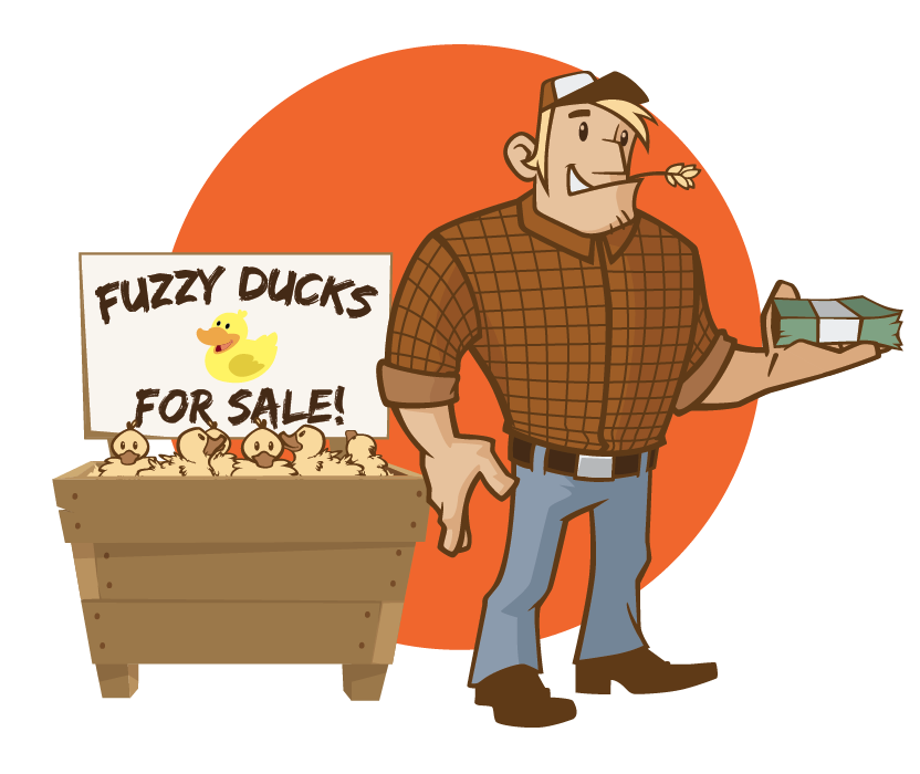 Illustration of Farmer holding a stack of money next to a crate of ducklings with a sign that says "Fuzzy Ducks For Sale!"
