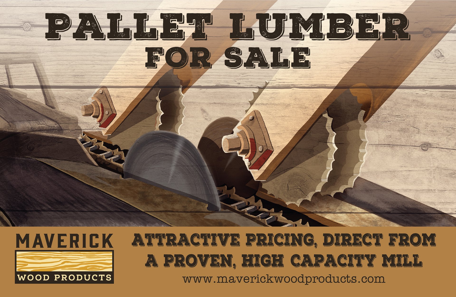 Maverick Wood Products - Half Page Ad for Pallet Lumber